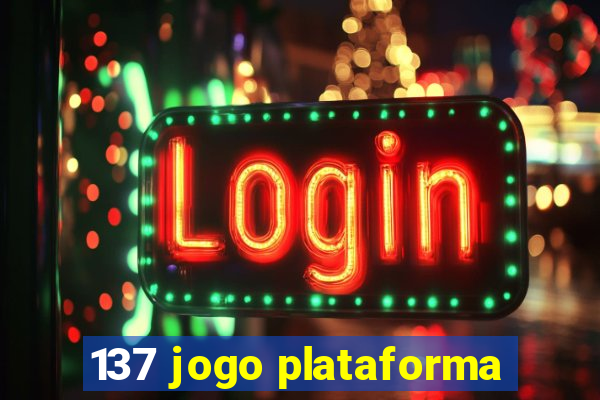 137 jogo plataforma